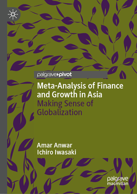 Meta-Analysis of Finance and Growth in Asia: Making Sense of Globalization-cover