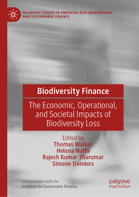 Biodiversity Finance: The Economic, Operational, and Societal Impacts of Biodiversity Loss-cover