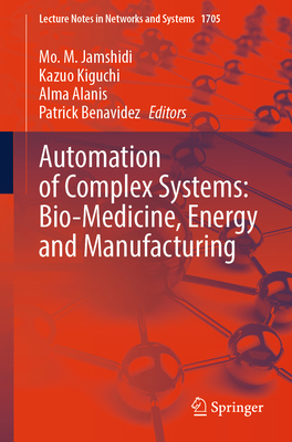 Automation of Complex Systems: Bio-Medicine, Energy and Manufacturing-cover