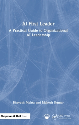 AI-First Leader: A Practical Guide to Organizational AI Leadership-cover