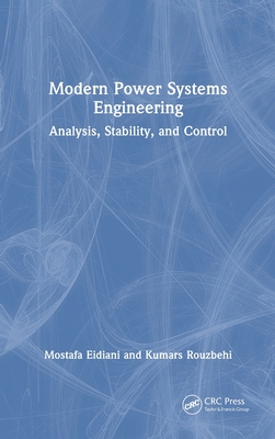 Modern Power Systems Engineering: Analysis, Stability, and Control-cover
