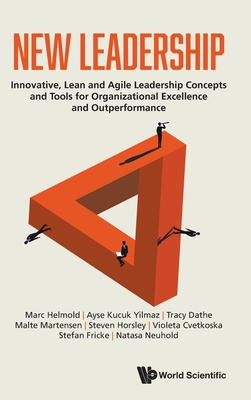 New Leadership: Innovative, Lean and Agile Leadership Concepts and Tools for Organizational Excellence and Outperformance-cover