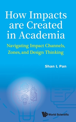 How Impacts Are Created in Academia: Navigating Impact Channels, Zones, and Design Thinking-cover