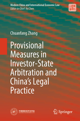 Provisional Measures in Investor-State Arbitration and China's Legal Practice-cover