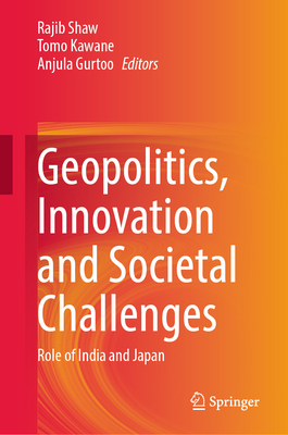 Geopolitics, Innovation and Societal Challenges: Role of India and Japan-cover