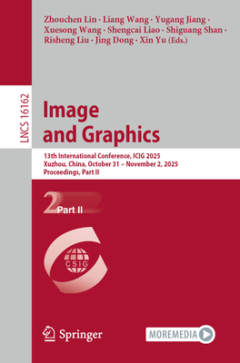 Image and Graphics: 13th International Conference, Icig 2025, Xuzhou, China, October 31 - November 2, 2025, Proceedings, Part II-cover