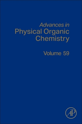 Advances in Physical Organic Chemistry: Volume 59-cover