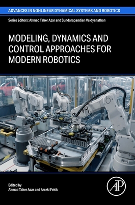 Modeling, Dynamics and Control Approaches for Modern Robotics-cover