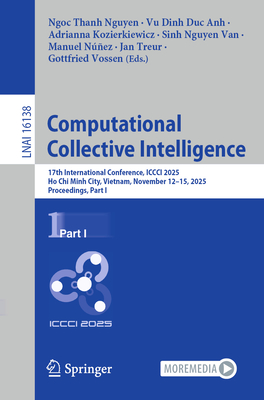 Computational Collective Intelligence: 17th International Conference, ICCCI 2025, Ho CHI Minh City, Vietnam, November 12-15, 2025, Proceedings, Part I-cover