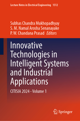 Innovative Technologies in Intelligent Systems and Industrial Applications: Citisia 2024 - Volume 1-cover
