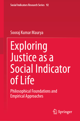 Exploring Justice as a Social Indicator of Life: Philosophical Foundations and Empirical Approaches-cover