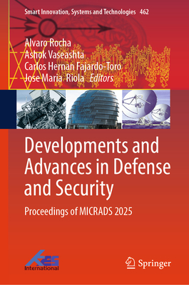 Developments and Advances in Defense and Security: Proceedings of Micrads 2025-cover