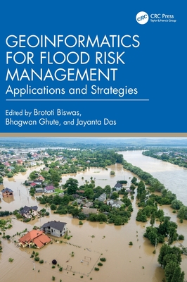 Geoinformatics for Flood Risk Management: Applications and Strategies-cover