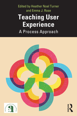 Teaching User Experience: A Process Approach-cover