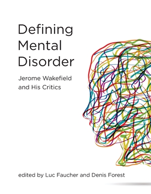 Defining Mental Disorder: Jerome Wakefield and His Critics-cover