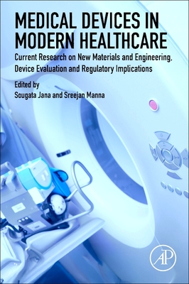 Medical Devices in Modern Healthcare: Current Research on New Materials and Engineering, Device Evaluation and Regulatory Implications-cover