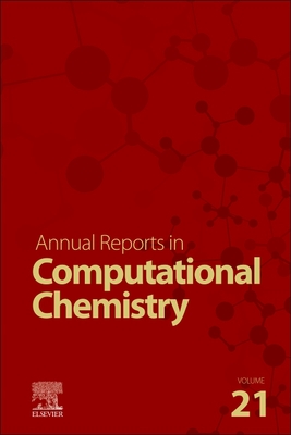 Annual Reports on Computational Chemistry: Volume 21-cover