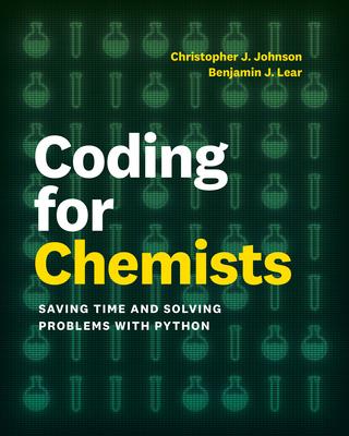 Coding for Chemists: Saving Time and Solving Problems with Python-cover