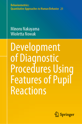 Development of Diagnostic Procedures Using Features of Pupil Reactions-cover