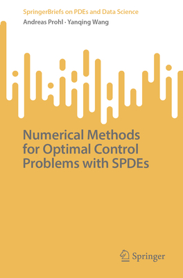 Numerical Methods for Optimal Control Problems with Spdes-cover