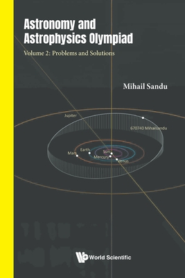 Astronomy and Astrophysics Olympiad - Volume 2: Problems and Solutions-cover