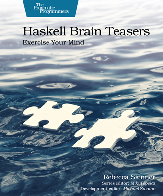 Haskell Brain Teasers: Exercise Your Mind-cover