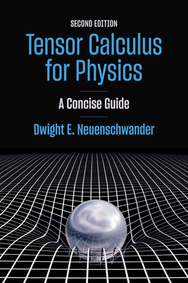 Tensor Calculus for Physics: A Concise Guide-cover