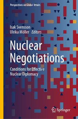 Nuclear Negotiations: Conditions for Effective Nuclear Diplomacy-cover