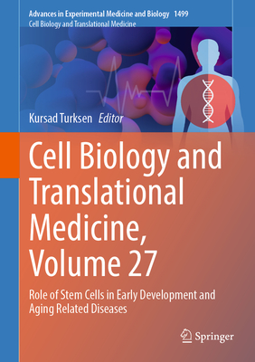 Cell Biology and Translational Medicine, Volume 27: Role of Stem Cells in Early Development and Aging Related Diseases-cover