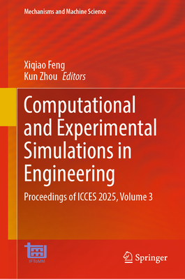 Computational and Experimental Simulations in Engineering: Proceedings of Icces 2025, Volume 3-cover