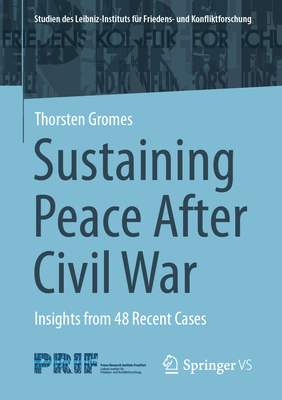 Sustaining Peace After Civil War: Insights from 48 Recent Cases-cover