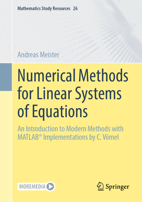 Numerical Methods for Linear Systems of Equations: An Introduction to Modern Methods with Matlab(r) Implementations by C. Vömel-cover