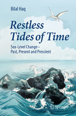 Restless Tides of Time: Sea-Level Change-Past, Present and Prescient-cover