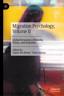 Migration Psychology, Volume II: Global Dynamics of Family, Policy, and Inclusion-cover