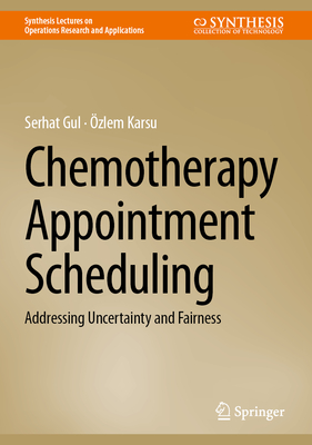 Chemotherapy Appointment Scheduling: Addressing Uncertainty and Fairness-cover