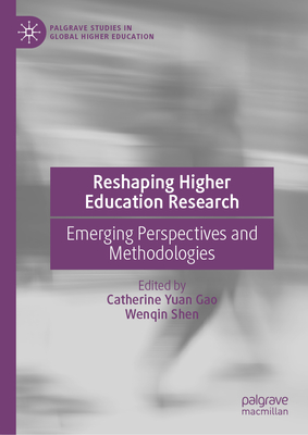 Reshaping Higher Education Research: Emerging Perspectives and Methodologies-cover