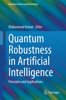 Quantum Robustness in Artificial Intelligence: Principles and Applications-cover