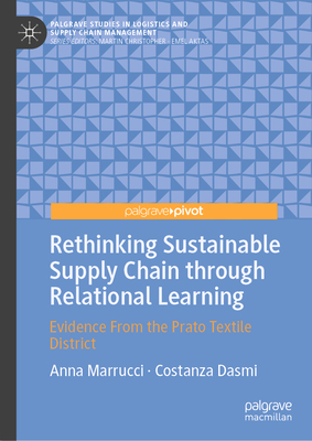 Rethinking Sustainable Supply Chain Through Relational Learning: Evidence from the Prato Textile District-cover