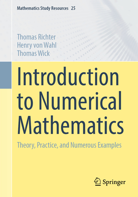 Introduction to Numerical Mathematics: Theory, Practice and Numerous Examples-cover