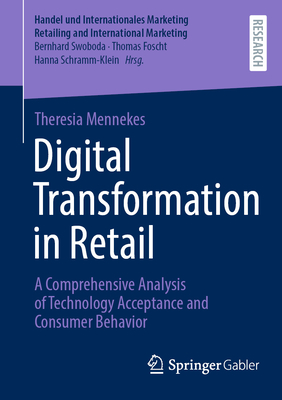 Digital Transformation in Retail: A Comprehensive Analysis of Technology Acceptance and Consumer Behavior-cover
