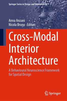 Cross-Modal Interior Architecture: A Behavioural Neuroscience Framework for Spatial Design-cover