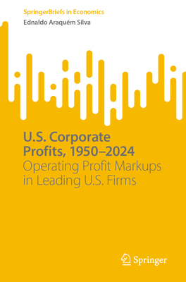 U.S. Corporate Profits, 1950-2024: Operating Profit Markups in Leading U.S. Firms-cover
