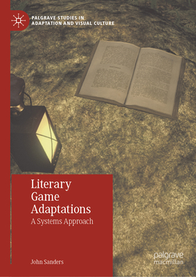Literary Game Adaptations: A Systems Approach-cover