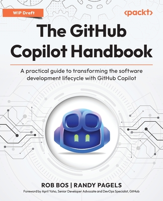 The GitHub Copilot Handbook: A practical guide to transforming the software development lifecycle with GitHub Copilot-cover