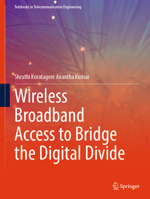 Wireless Broadband Access to Bridge the Digital Divide-cover