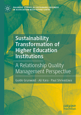 Sustainability Transformation of Higher Education Institutions: A Relationship Quality Management Perspective-cover