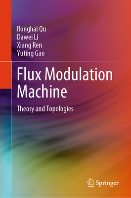 Flux Modulation Machine: Theory and Topologies-cover