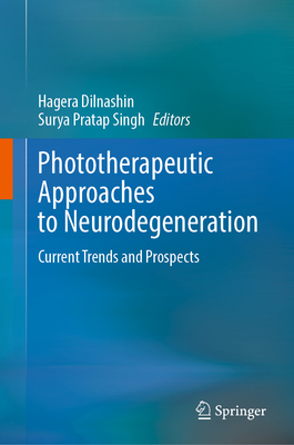Phototherapeutic Approaches to Neurodegeneration: Current Trends and Prospects-cover