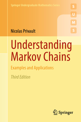 Understanding Markov Chains: Examples and Applications-cover