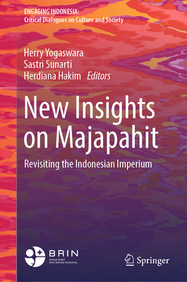 New Insights on Majapahit: Revisiting the Indonesian Imperium-cover